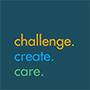 Challenge, create, care